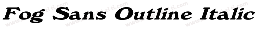 Fog Sans Outline Italic字体转换